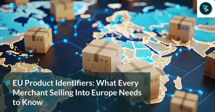 EU Product Identifiers (PID): What Every Merchant Selling Into Europe Needs to Know Before November 2026