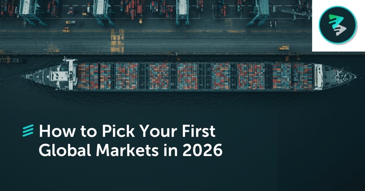 How to Pick Your First Global Markets in 2026