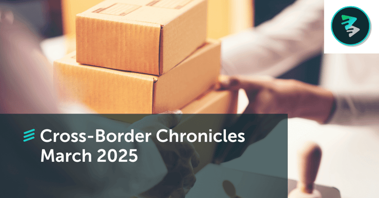 Cross-Border Chronicle | March 27, 2025 Newsletter - FlavorCloud