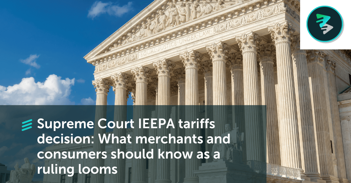 Supreme Court IEEPA Tariffs Decision: What Merchants And Consumers Should Know As A Ruling Looms