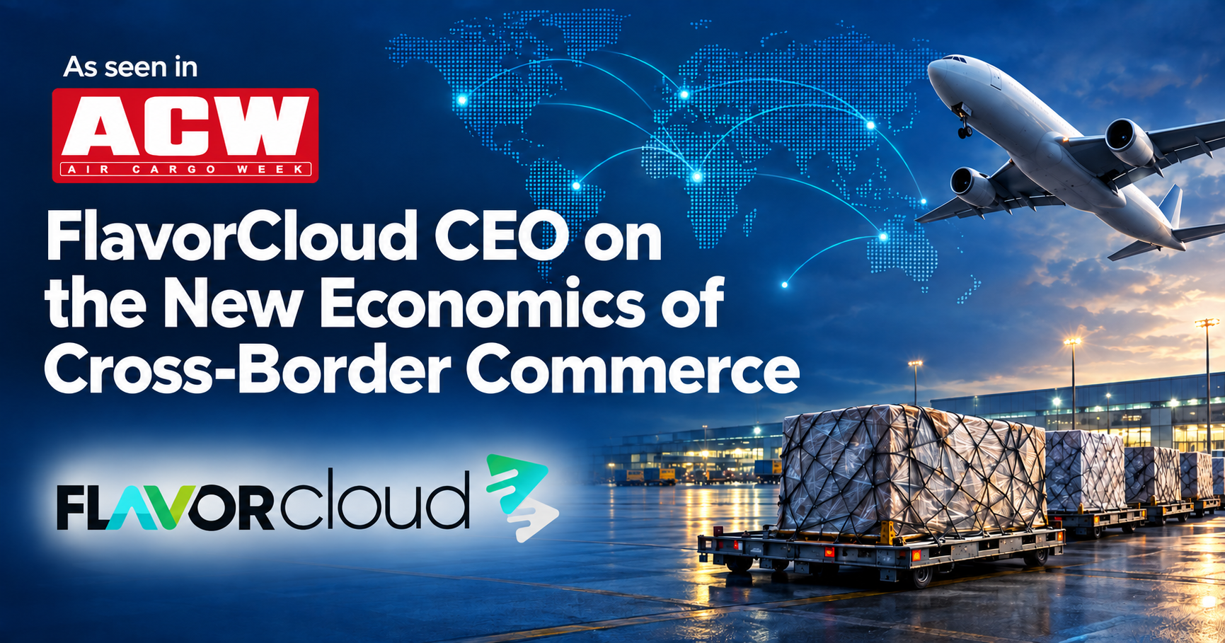 FlavorCloud CEO on the New Economics of Cross-Border Commerce