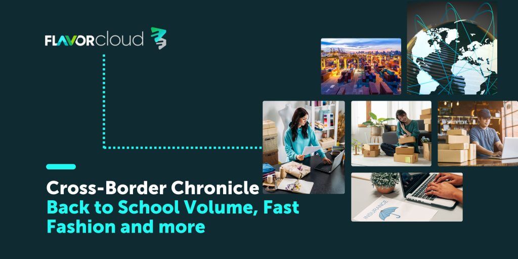 Cross-Border Chronicle | July 25th, 2024 Newsletter - FlavorCloud