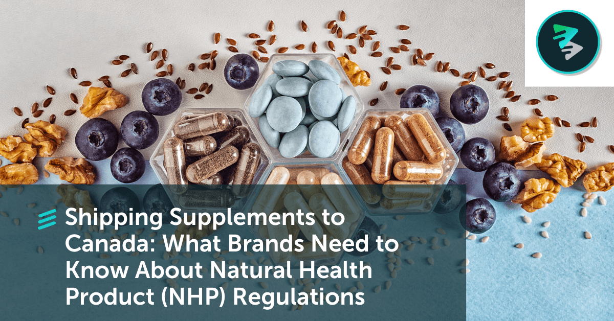 Shipping Supplements To Canada: What Brands Need To Know About Natural Health Product (NHP) Regulations - FlavorCloud