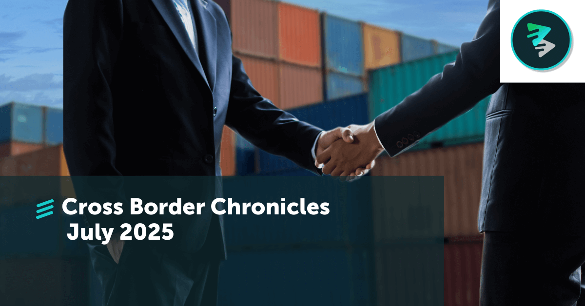 Cross Border Chronicles | July 25th, 2025 - FlavorCloud
