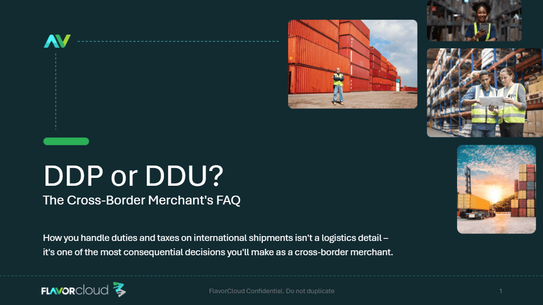 DDP Vs DDU? The Cross-Border Merchant's FAQ