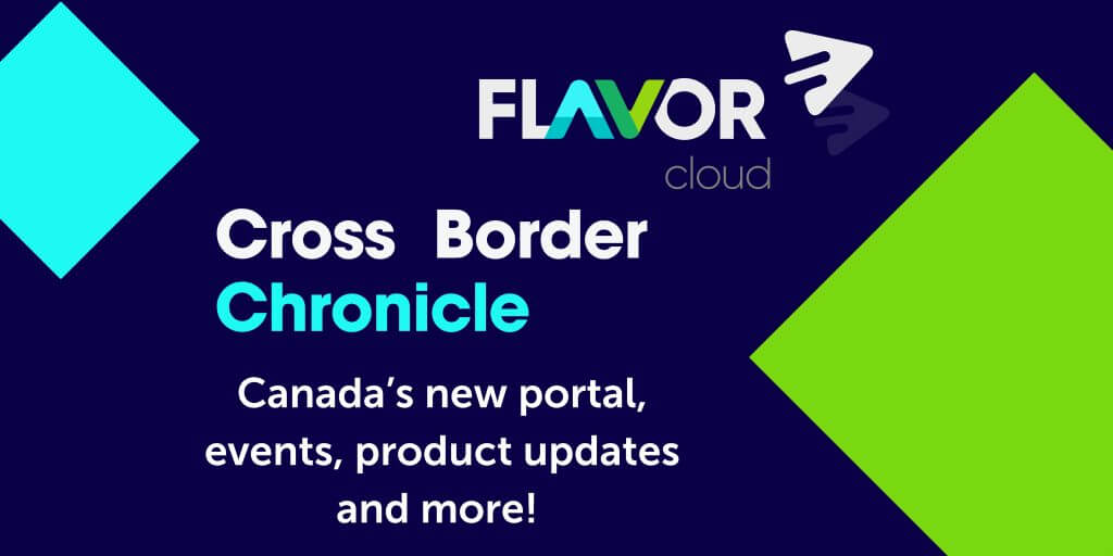 Banner that states Cross Border Chronical: Canada's new portal, events, product updates and more