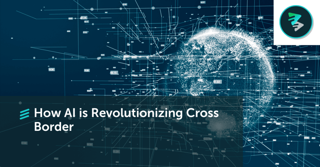 banner for ai is revolutionizing cross border